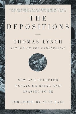 bokomslag The Depositions - New and Selected Essays on Being and Ceasing to Be