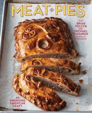 Brian Polcyn, Michael Ruhlman - Meat Pies, Inbunden