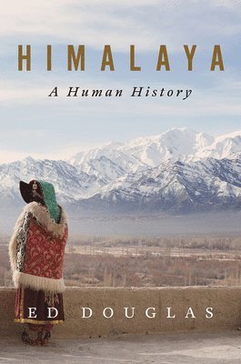bokomslag Himalaya - A Human History