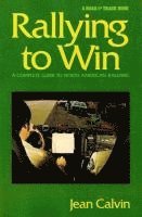Jean Calvin - Rallying to Win, Inbunden