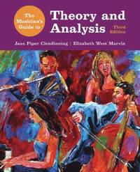 bokomslag The Musician's Guide to Theory and Analysis