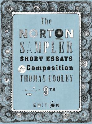 The Norton Sampler: Short Essays for Composition 1