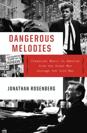 Jonathan Rosenberg - Dangerous Melodies, Inbunden
