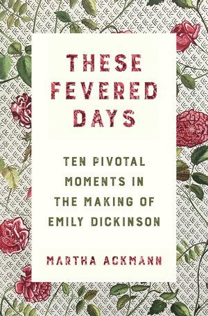 Martha Ackmann - These Fevered Days, Inbunden