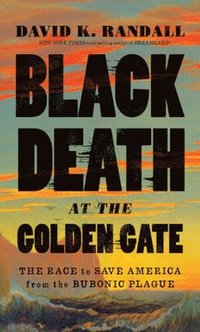 bokomslag Black Death at the Golden Gate