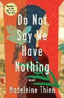bokomslag Do Not Say We Have Nothing - A Novel