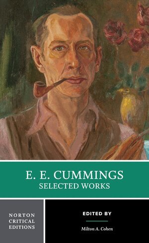 E. E. Cummings, Milton A. Cohen - E. E. Cummings: Selected Works, Häftad