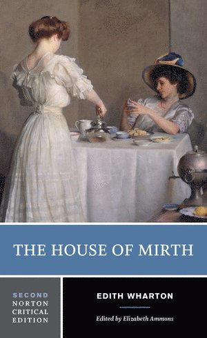 Edith Wharton, Elizabeth Ammons, Elizabeth (Tufts University) Ammons - House of Mirth, Häftad