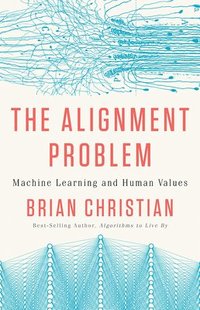 bokomslag Alignment Problem - MacHine Learning And Human Values