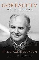 bokomslag Gorbachev - His Life And Times