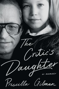 bokomslag The Critic S Daughter 8211 A Memoir