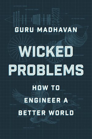 Guru Madhavan - Wicked Problems, Inbunden