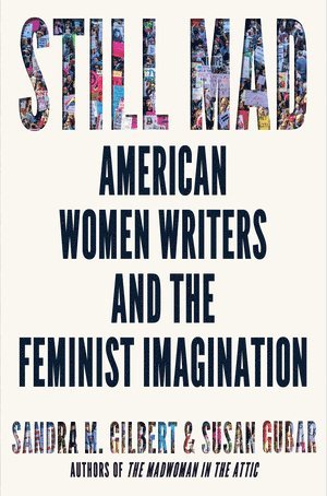 Sandra M. Gilbert, Susan Gubar, Davis) Gilbert, Sandra M. (University of California, Sandra M Gilbert - Still Mad, Inbunden