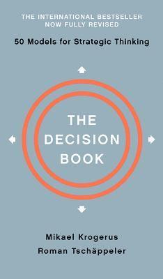 bokomslag The Decision Book: Fifty Models for Strategic Thinking