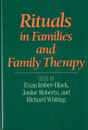 Evan Imber-Black, Janine Roberts, Richard A. Whiting - Rituals in Families and Family Therapy, Inbunden