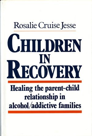 Rosalie Cruise Jesse - Children in Recovery, Inbunden