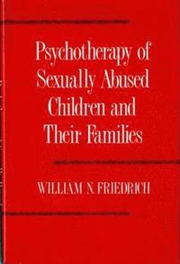 bokomslag Psychotherapy of Sexually Abused Children and their Families