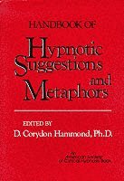 bokomslag Handbook of Hypnotic Suggestions and Metaphors