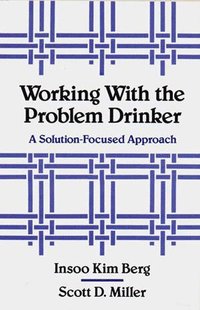 bokomslag Working with the Problem Drinker