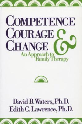 Competence, Courage, and Change 1