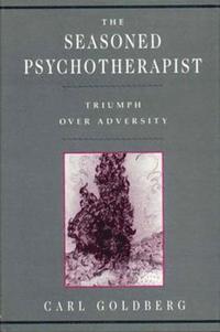 bokomslag The Seasoned Psychotherapist