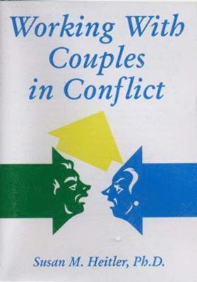 Working with Couples in Conflict 1