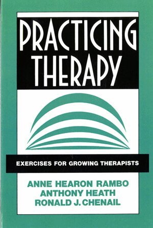 Ronald J. Chenail, Anthony Heath, Anne Hearon Rambo - Practicing Therapy, Häftad