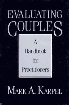 Mark A. Karpel - Evaluating Couples, Häftad