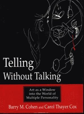 Barry M. Cohen, Carol Thayer Cox - Telling Without Talking, Inbunden