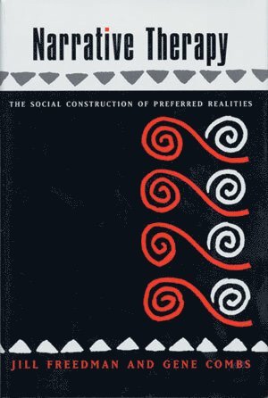 Gene Combs, Jill Freedman - Narrative Therapy, Inbunden
