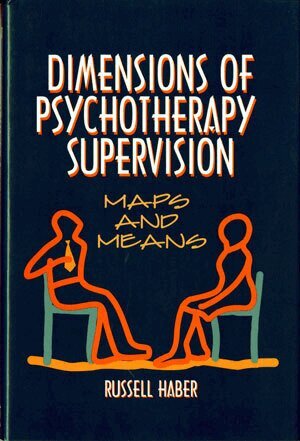 Russell Haber - Dimensions of Psychotherapy Supervision, Inbunden