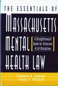 bokomslag The Essentials of Massachusetts Mental Health Law
