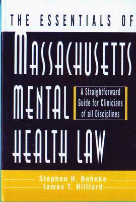 The Essentials of Massachusetts Mental Health Law 1