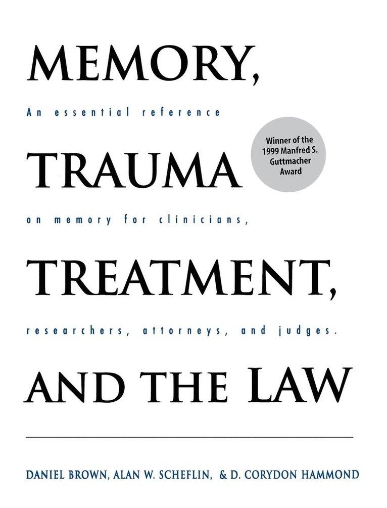 Memory, Trauma Treatment and the Law 1