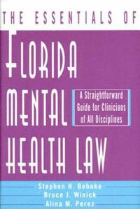 bokomslag The Essentials of Florida Mental Health Law