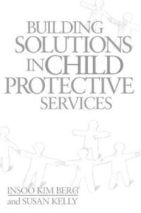 bokomslag Building Solutions in Child Protective Services