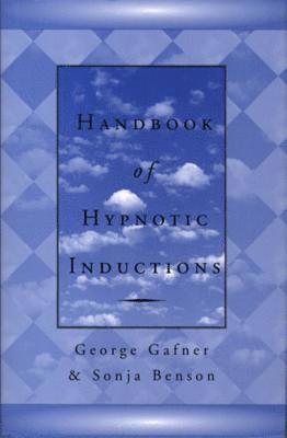 Sonja Benson, George Gafner - Handbook of Hypnotic Inductions, Inbunden