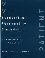 bokomslag Borderline Personality Disorder: A Patient's Guide to Taking Control
