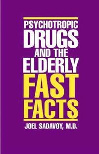 bokomslag Psychotropic Drugs and The Elderly