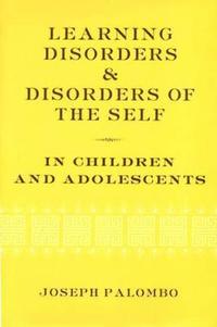 bokomslag Learning Disorders and Disorders of the Self in Children and Adolescents