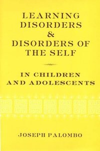 bokomslag Learning Disorders and Disorders of the Self in Children and Adolescents