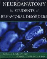 bokomslag Neuroanatomy for Students of Behavioral Disorders