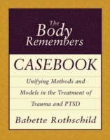 bokomslag The Body Remembers Casebook