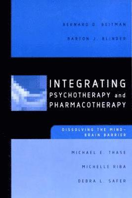 Integrating Psychotherapy and Pharmacotherapy 1