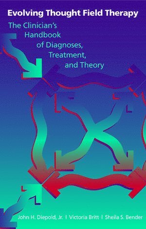 bokomslag Evolving Thought Field Therapy