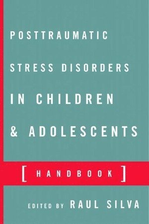 bokomslag Posttraumatic Stress Disorder in Children and Adolescents