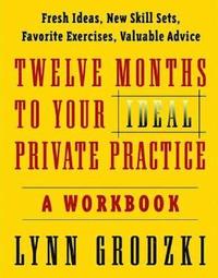 bokomslag Twelve Months To Your Ideal Private Practice