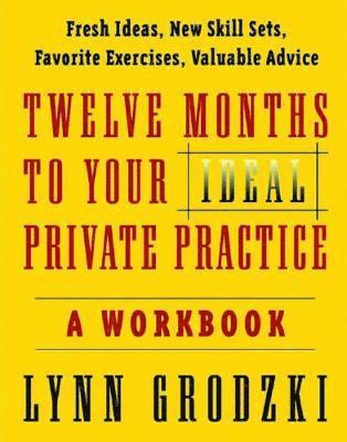Twelve Months To Your Ideal Private Practice 1