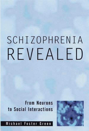 bokomslag Schizophrenia Revealed