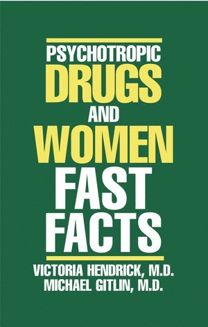 Psychotropic Drugs and Women 1